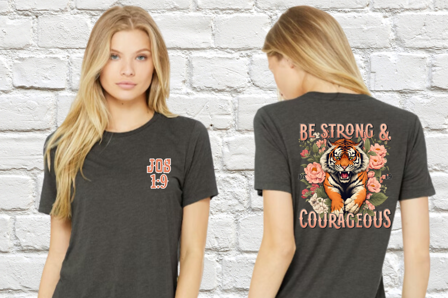 Be Strong and Courageous T-Shirt