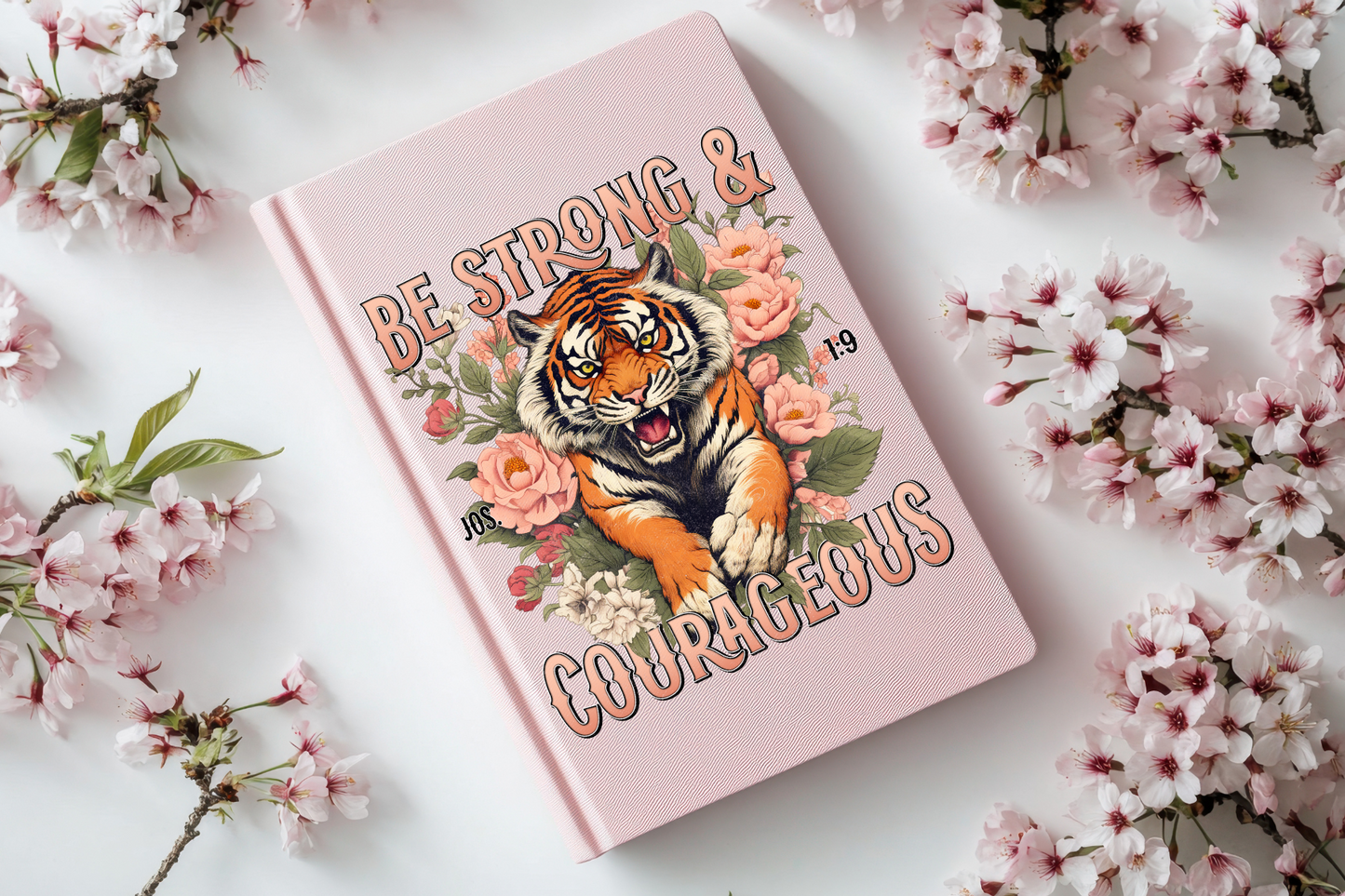 Be Strong And Courageous Journal