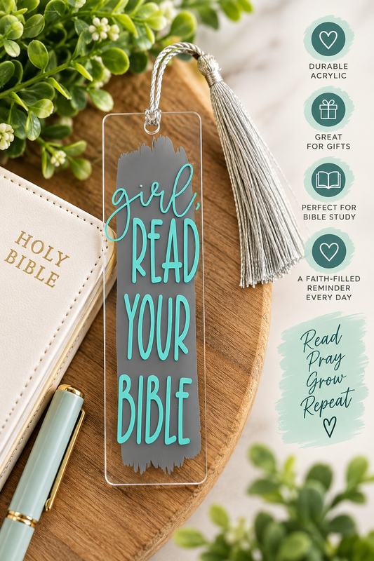 Girl, Read Your Bible Bookmark