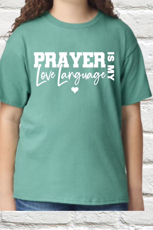 Prayer Is My Love Language T-Shirt
