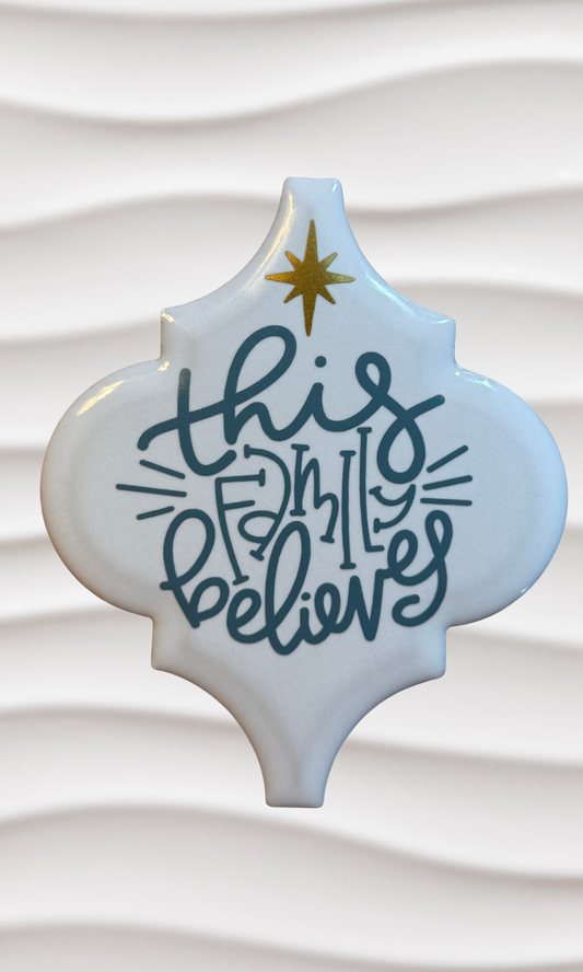 This Family Believes Ornament